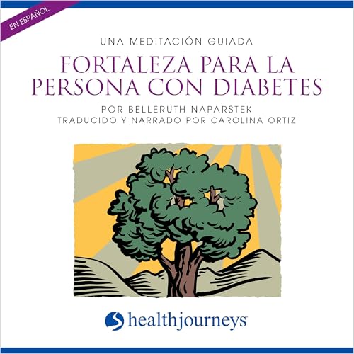 Una Meditaci&oacute;n Guiada Fortaleza Para La Persona con Diabetes (Manage Diabetes)