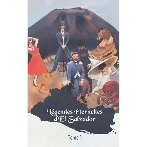 Légendes Éternelles d’El Salvador by Federico Navarrete