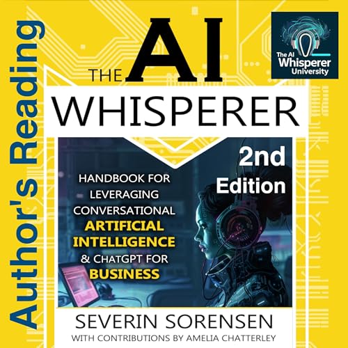 The AI Whisperer (2nd Edition) by Severin Sorensen