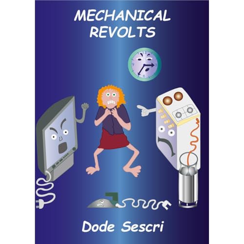Mechanical Revolts