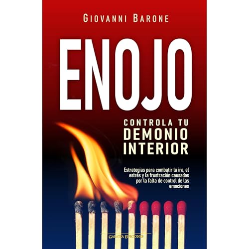 Enojo. Domina tu demonio interior