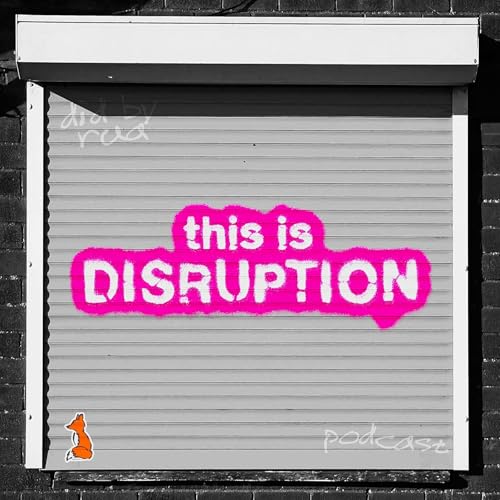 This is Disruption by This is Disruption