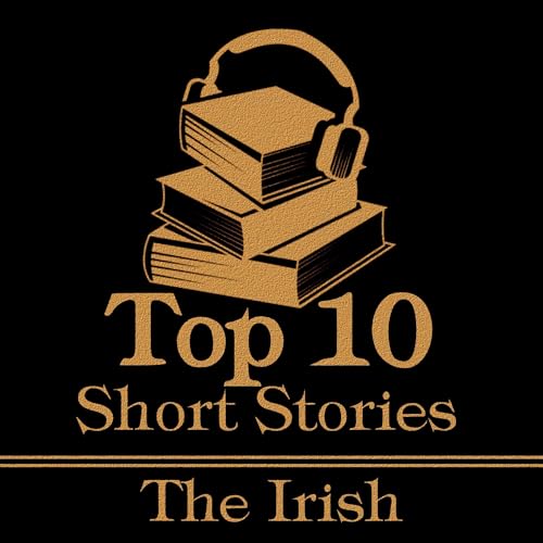 The Top 10 Short Stories - The Irish