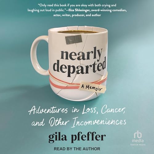 Nearly Departed by Gila Pfeffer