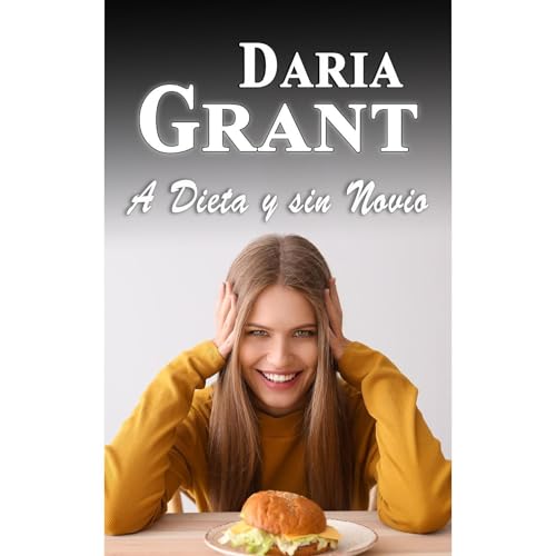 A Dieta y sin Novio