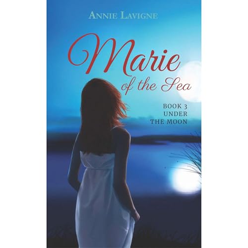 Marie of the Sea (Book 3, Under the Moon)