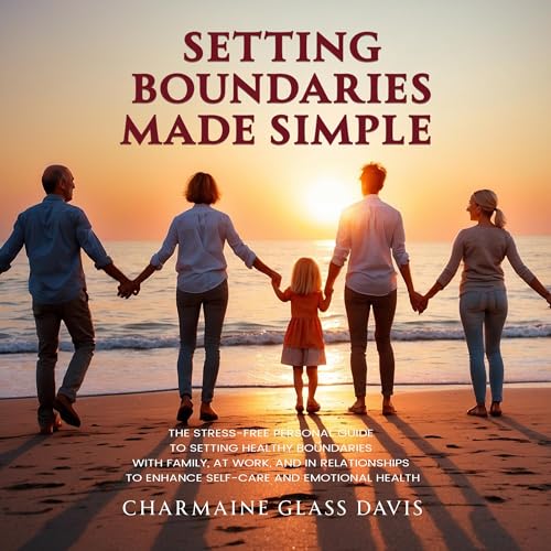Setting Boundaries Made Simple by Charmaine Glass Davis