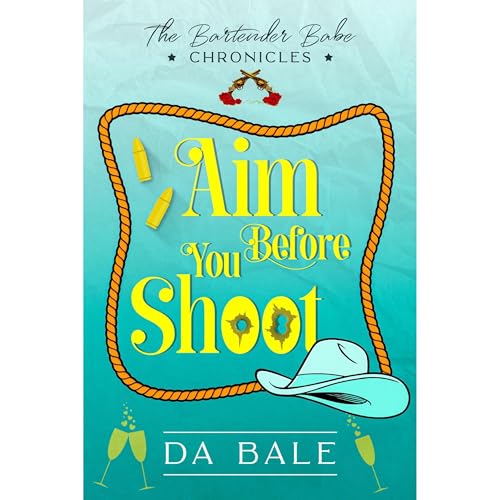 Aim Before You Shoot: a Hilarious Southern Mystery Romance