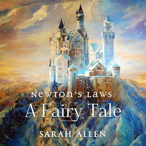 Newton's Laws: A Fairy Tale