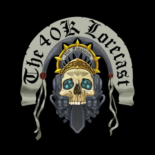 The 40k Lorecast by Warhammmer 40k