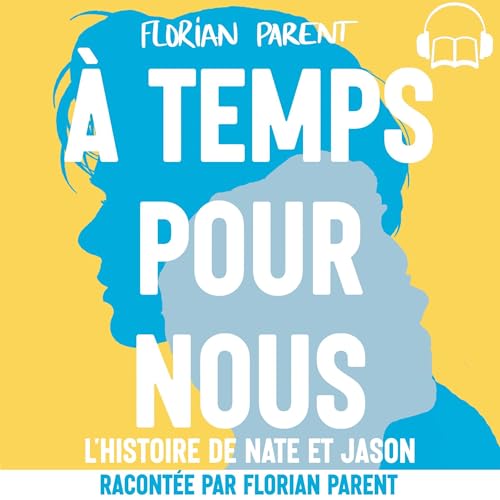 À temps pour nous [In Time for Us] by Florian Parent
