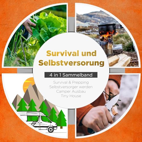 Survival und Selbstversorgung - 4 in 1 Sammelband