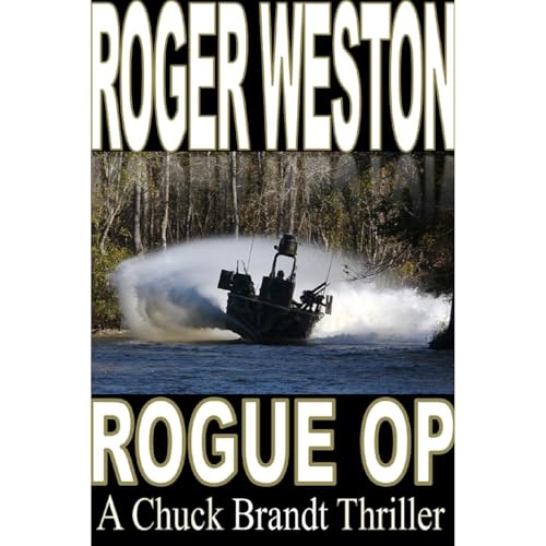 Rogue Op: A Chuck Brandt Action Thriller