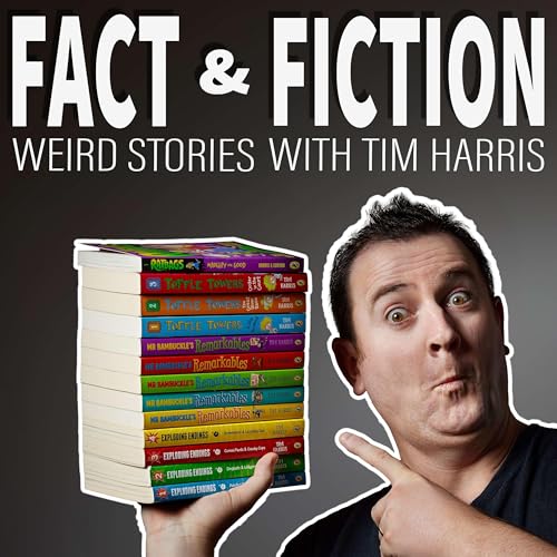 Fact & Fiction: Weird Stories With Tim Harris