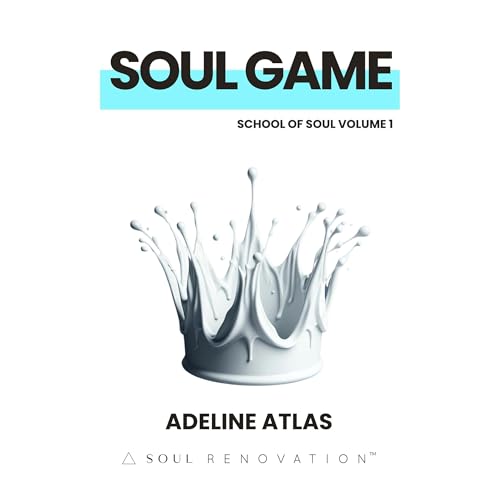 Soul Game: Royal Rights + Divine Design by Adeline Atlas