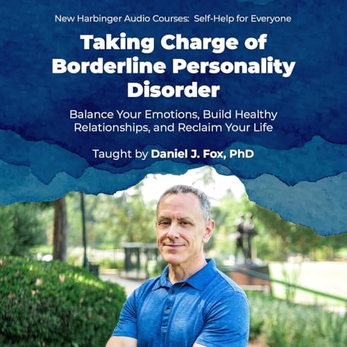 Taking Charge of Borderline Personality Disorder