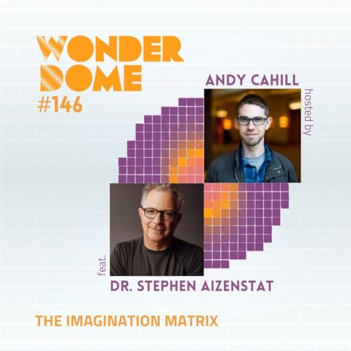 #146 The Imagination Matrix (with Dr. Stephen Aizenstat) by Unknown