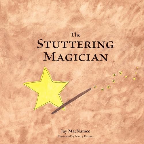 The Stuttering Magician by Jay MacNamee
