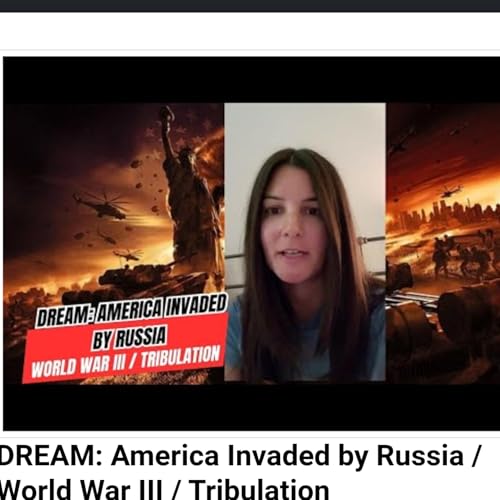 DREAM: America Invaded by Russia / World War III / Tribulation by Unknown