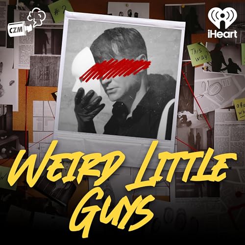 Weird Little Guys by iHeartPodcasts and Cool Zone Media