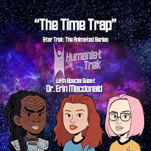 The Time Trap (TAS) w/ Dr. Erin Macdonald by Unknown