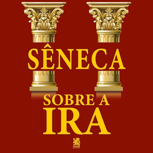 Sobre a Ira [On Anger]