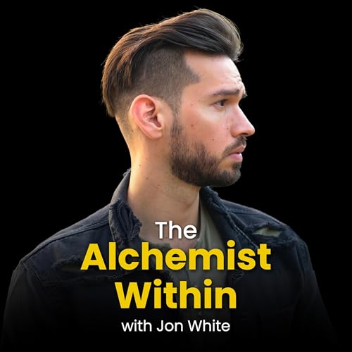 The Alchemist Within by Jon White