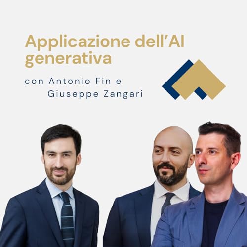 087 - Applicazioni dell'AI generativa con Antonio Fin e Giuseppe Zangari by Unknown