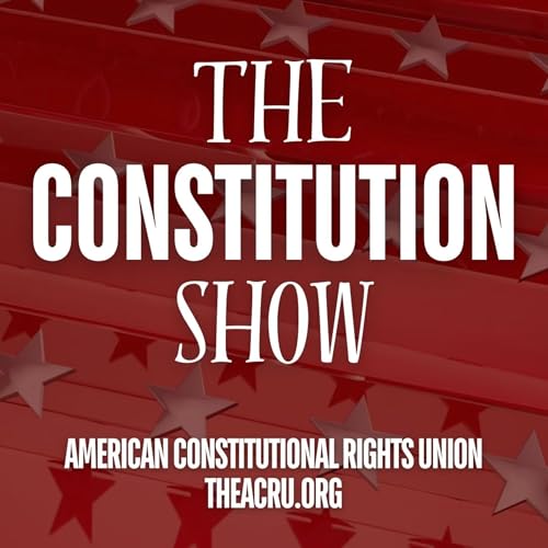 The Constitution Show by American Constitutional Rights Union