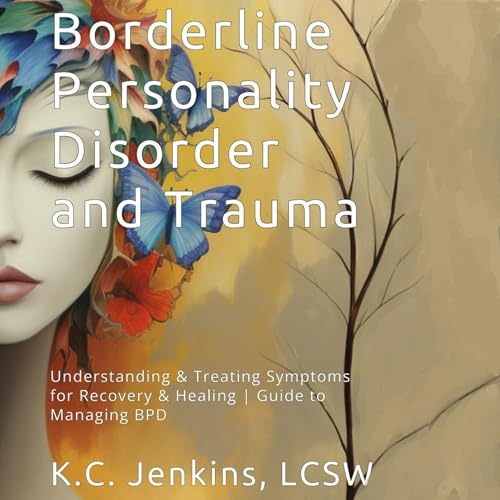 Borderline Personality Disorder and Trauma