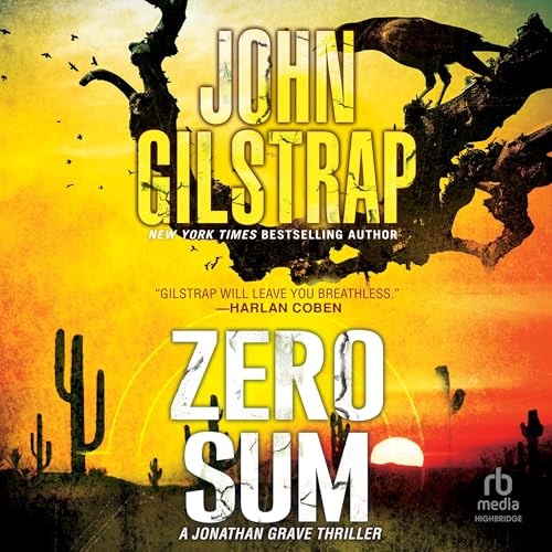 Zero Sum by John Gilstrap