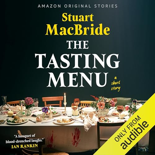 The Tasting Menu by Stuart MacBride