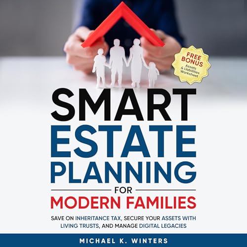 Smart Estate Planning for Modern Families