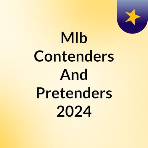 Mlb Contenders And Pretenders, 2024 by Alex Fleury