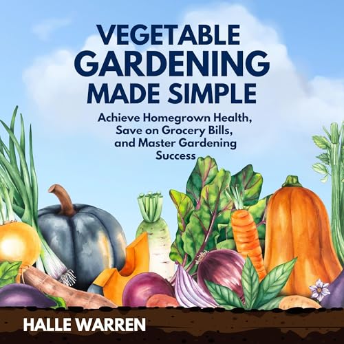 Vegetable Gardening Made Simple