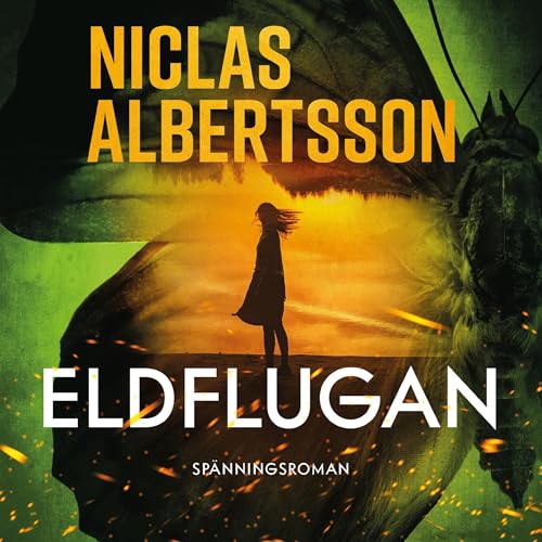 Eldflugan by Niclas Albertsson