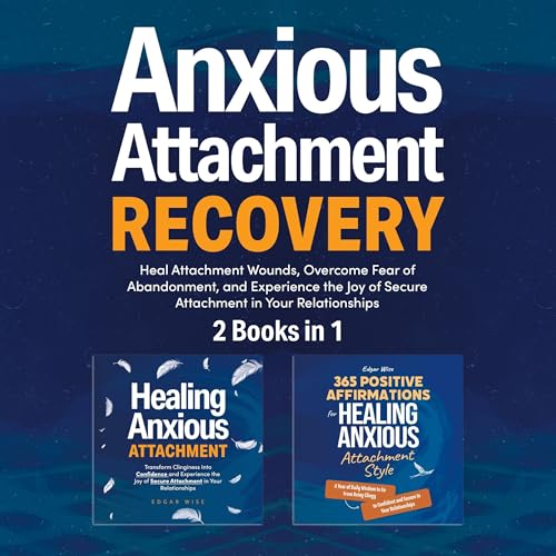 Anxious Attachment Recovery