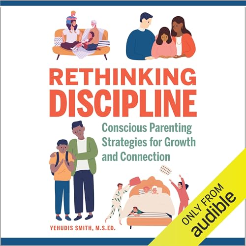 Rethinking Discipline by Yehudis Smith M.S.Ed.