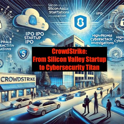 Crowdstrike: From Silicon Valley Startup to Cybersecurity Titan by Inception Point Ai