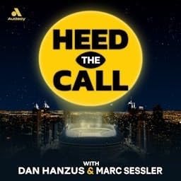 Heed the Call NFL Podcast with Dan Hanzus & Marc Sessler by Dan Hanzus & Marc Sessler