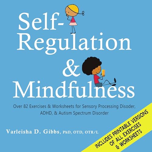 Self-Regulation and Mindfulness by Varleisha Gibbs