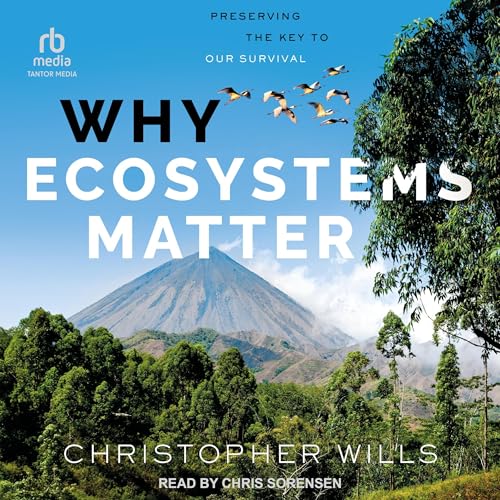 Why Ecosystems Matter