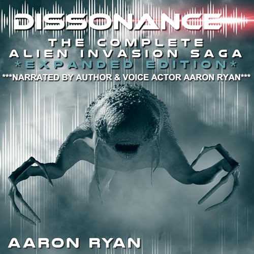 Dissonance: The Complete Post-Apocalyptic Dystopian Alien Invasion Saga Book Series