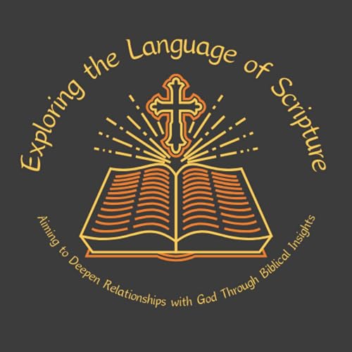 Exploring the Language of Scripture by Daniel Mikkelsen (NT Greek Tutoring) 