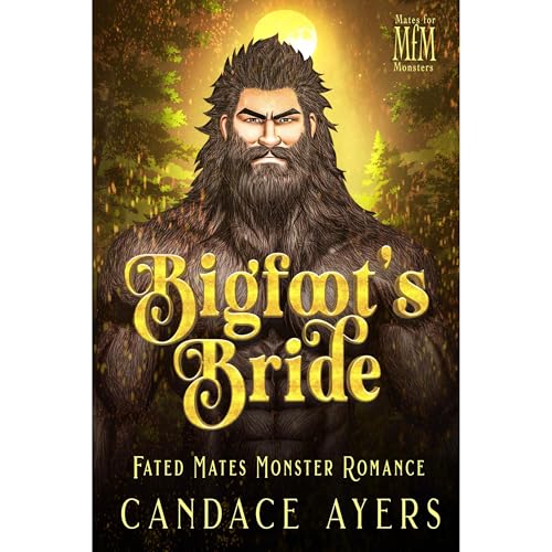 Bigfoot's Bride by Candace Ayers
