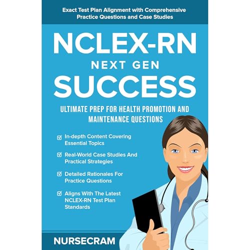 NCLEX-RN Next Gen Success: Ultimate Prep for Health Promotion and Maintenance Questions