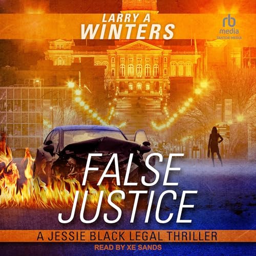 False Justice by Larry A. Winters