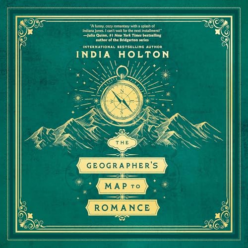 The Geographer's Map to Romance by India Holton