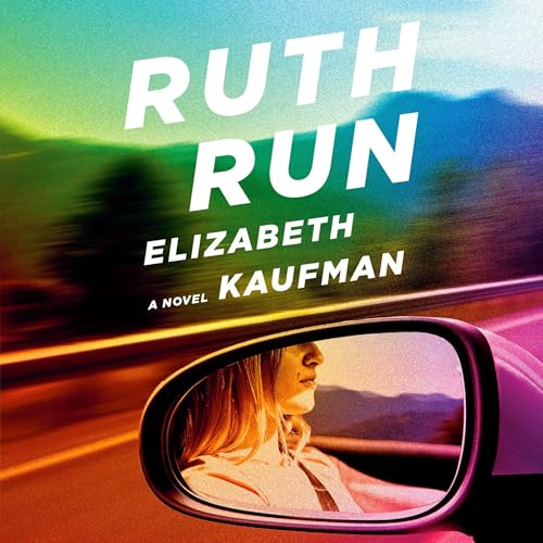 Ruth Run by Elizabeth Kaufman