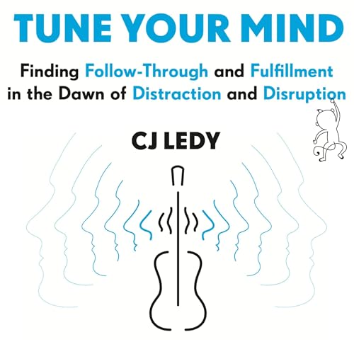 Tune Your Mind by CJ Ledy